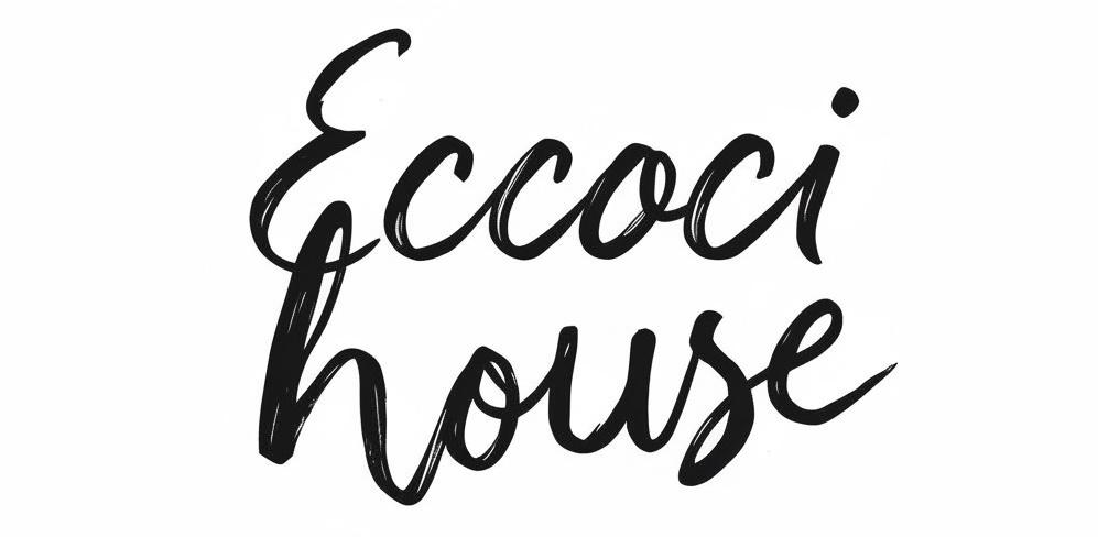 eccoci house